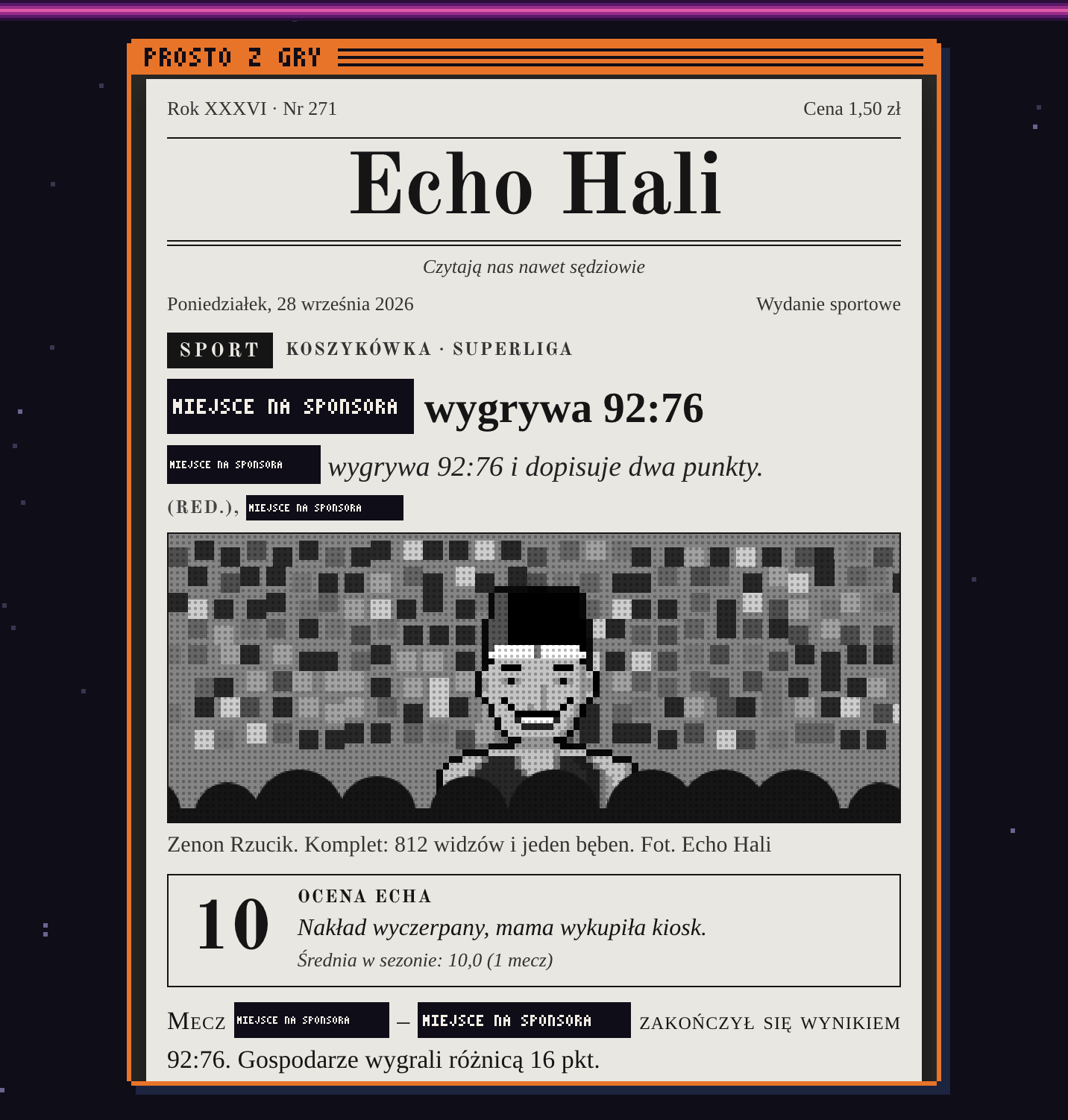 Ekran z gry: pierwsza strona gazety „Echo Hali” po wygranej 92:76, z pikselowym zdjęciem zawodnika Zenona Rzucika i oceną 10: „Nakład wyczerpany, mama wykupiła kiosk.”